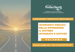 INTERVENTI PRECOCI NELLE DIPENDENZE: IL SISTEMA INTEGRATO E DIFFUSO